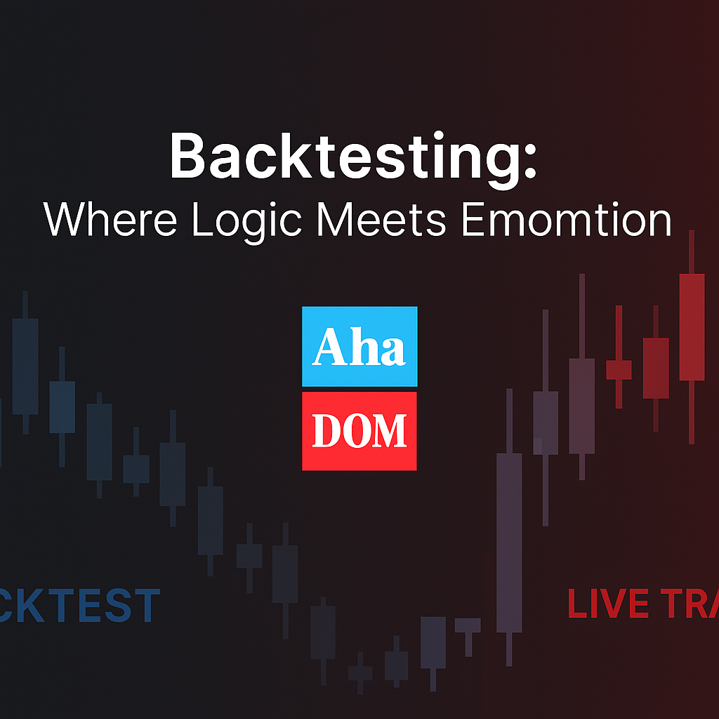 Backtesting: Where Logic Meets Emotion
